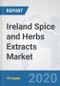 Ireland Spice and Herbs Extracts Market: Prospects, Trends Analysis, Market Size and Forecasts up to 2025 - Product Thumbnail Image