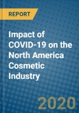 Impact of COVID-19 on the North America Cosmetic Industry- Product Image