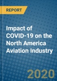 Impact of COVID-19 on the North America Aviation Industry- Product Image