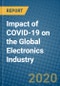 Impact of COVID-19 on the Global Electronics Industry - Product Thumbnail Image