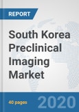 South Korea Preclinical Imaging Market: Prospects, Trends Analysis, Market Size and Forecasts up to 2025- Product Image