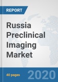 Russia Preclinical Imaging Market: Prospects, Trends Analysis, Market Size and Forecasts up to 2025- Product Image