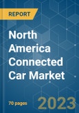North America Connected Car Market - Growth, Trends, COVID-19 Impact, and Forecasts (2022 - 2027)- Product Image