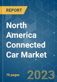 North America Connected Car Market - Growth, Trends, COVID-19 Impact, and Forecasts (2023-2028)- Product Image