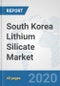 South Korea Lithium Silicate Market: Prospects, Trends Analysis, Market Size and Forecasts up to 2025 - Product Thumbnail Image