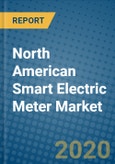 North American Smart Electric Meter Market 2019-2025- Product Image