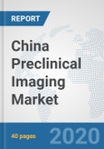 China Preclinical Imaging Market: Prospects, Trends Analysis, Market Size and Forecasts up to 2025- Product Image