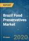 Brazil Food Preservatives Market Growth, Trends, and Forecast (2020-2025) - Product Thumbnail Image