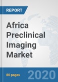 Africa Preclinical Imaging Market: Prospects, Trends Analysis, Market Size and Forecasts up to 2025- Product Image