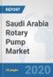 Saudi Arabia Rotary Pump Market: Prospects, Trends Analysis, Market Size and Forecasts up to 2025 - Product Thumbnail Image