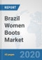 Brazil Women Boots Market: Prospects, Trends Analysis, Market Size and Forecasts up to 2025 - Product Thumbnail Image