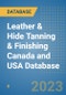 Leather & Hide Tanning & Finishing Canada and USA Database - Product Image