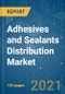 Adhesives and Sealants Distribution Market - Growth, Trends, COVID-19 Impact, and Forecasts (2021 - 2026) - Product Image
