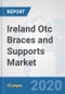Ireland Otc Braces and Supports Market: Prospects, Trends Analysis, Market Size and Forecasts up to 2025 - Product Thumbnail Image
