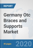 Germany Otc Braces and Supports Market: Prospects, Trends Analysis, Market Size and Forecasts up to 2025- Product Image
