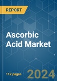 Ascorbic Acid Market - Growth, Trends, COVID-19 Impact, and Forecast (2022 - 2027)- Product Image
