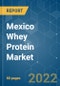 Mexico Whey Protein Market - Growth, Trends, COVID-19 Impact, and Forecasts (2022 - 2027) - Product Thumbnail Image
