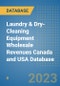 Laundry & Dry-Cleaning Equipment Wholesale Revenues Canada and USA Database - Product Image