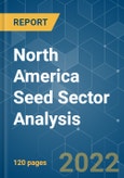 North America Seed Sector Analysis - Growth, Trends, COVID-19 Impact, and Forecasts (2022 - 2027)- Product Image