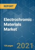 Electrochromic Materials Market - Growth, Trends, COVID-19 Impact, and Forecasts (2021 - 2026)- Product Image