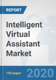 Intelligent Virtual Assistant Market: Global Industry Analysis, Trends, Market Size, and Forecasts up to 2025- Product Image