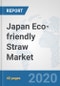 Japan Eco-friendly Straw Market: Prospects, Trends Analysis, Market Size and Forecasts up to 2025 - Product Thumbnail Image
