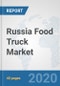 Russia Food Truck Market: Prospects, Trends Analysis, Market Size and Forecasts up to 2025 - Product Thumbnail Image