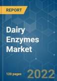 Dairy Enzymes Market - Growth, Trends, COVID-19 Impact, and Forecasts (2022 - 2027)- Product Image