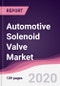 Automotive Solenoid Valve Market - Forecast (2020 - 2025) - Product Thumbnail Image