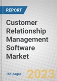 Customer Relationship Management (CRM) Software: Global Markets- Product Image
