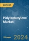 Polyisobutylene (PIB) Market - Growth, Trends, COVID-19 Impact, and Forecasts (2022 - 2027) - Product Thumbnail Image