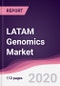 LATAM Genomics Market - Forecast (2020 - 2025) - Product Thumbnail Image