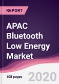 APAC Bluetooth Low Energy Market - Forecast (2020 - 2025)- Product Image