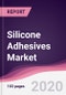 Silicone Adhesives Market - Forecast (2020 - 2025) - Product Thumbnail Image