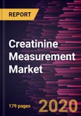 Creatinine Measurement Market to 2027 - Global Analysis and Forecasts by Product; Type; Sample Type; End-User, and Country- Product Image