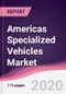 Americas Specialized Vehicles Market - Forecast (2020 - 2025) - Product Thumbnail Image