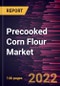 Precooked Corn Flour Market Forecast to 2028 - COVID-19 Impact and Global Analysis By Product Type and Application - Product Image
