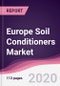Europe Soil Conditioners Market - Forecast (2020 - 2025) - Product Thumbnail Image