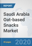 Saudi Arabia Oat-based Snacks Market: Prospects, Trends Analysis, Market Size and Forecasts up to 2025- Product Image