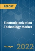 Electrodeionization (EDI) Technology Market - Growth, Trends, COVID-19 Impact, and Forecasts (2022 - 2027)- Product Image