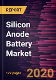 Silicon Anode Battery Market to 2027 - Global Analysis and Forecasts by Capacity; Application- Product Image