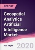 Geospatial Analytics Artificial Intelligence Market - Forecast (2020 - 2025)- Product Image