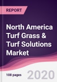 North America Turf Grass & Turf Solutions Market - Forecast (2020 - 2025)- Product Image