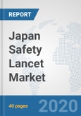 Japan Safety Lancet Market: Prospects, Trends Analysis, Market Size and Forecasts up to 2025- Product Image