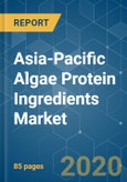 Asia-Pacific Algae Protein Ingredients Market - Growth, Trends and Forecasts (2020 - 2025)- Product Image
