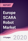 Europe SCARA Robot Market - Forecast (2020 - 2025)- Product Image