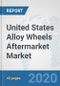 United States Alloy Wheels Aftermarket Market: Prospects, Trends Analysis, Market Size and Forecasts up to 2025 - Product Image