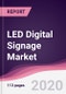 LED Digital Signage Market - Forecast (2020 - 2025) - Product Thumbnail Image
