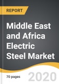 Middle East and Africa Electric Steel Market 2020-2028- Product Image