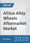 Africa Alloy Wheels Aftermarket Market: Prospects, Trends Analysis, Market Size and Forecasts up to 2025 - Product Thumbnail Image